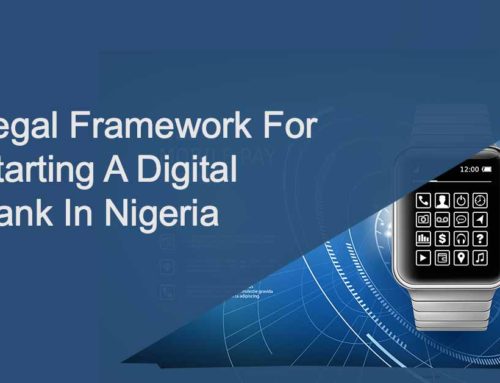 Legal Framework For Starting A Digital Bank In Nigeria