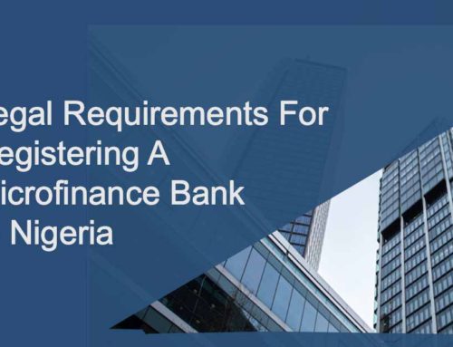 Legal Requirements For Registering A Microfinance Bank In Nigeria