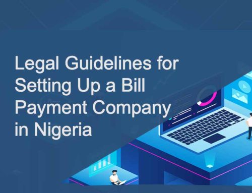 Legal Guidelines for Setting Up a Bill Payment Company in Nigeria